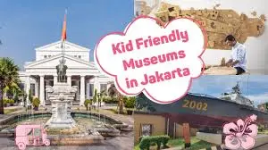 Child Friendly Museums in Jakarta